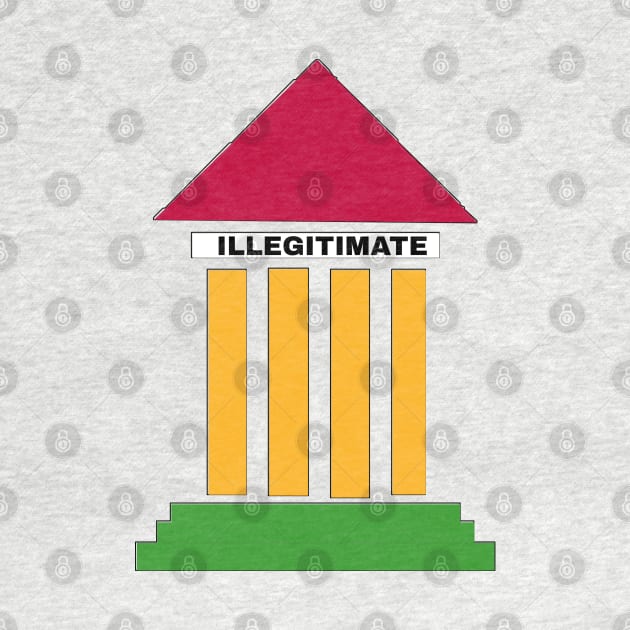 SCOTUS IS ILLIGITIMATE - Colors - Back by SubversiveWare